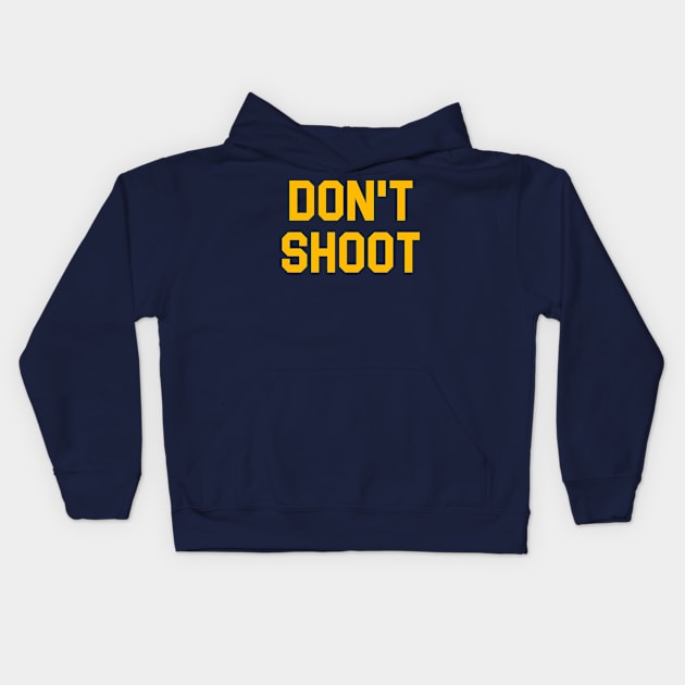 DON'T SHOOT Kids Hoodie by darklordpug